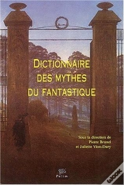 Capa do artigo Dictionnaire Des Mythes Du Fantastique