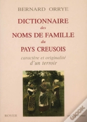 Capa do artigo Dictionnaire Des Noms De Famille Du Pays Creusois ; Caratère Et Originalité D