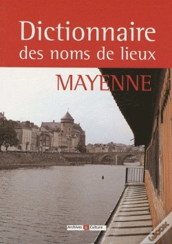 Capa do artigo Dictionnaire Des Noms De Lieux ; Mayenne