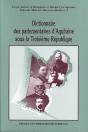 Dictionnaire Des Parlementaires D'Aquitaine Sous La Troisième République - Preview