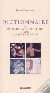 Capa do artigo Dictionnaire Des Peintres Et Sculpteurs A Lyon Aux Xix Et Xx Siecles