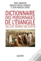 Dictionnaire Des Personnages De L'Evangile Selon Maria Valtorta