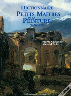 Capa do artigo Dictionnaire Des Petits Maitres De La Peinture ; 1820-1920