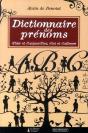 Dictionnaire Des Prénoms ; D'Hier Et D'Aujourd'Hui D'Ici Et D'Ailleurs - Preview