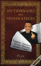 Dictionnaire Des Provocateurs