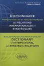 Dictionnaire Des Relations Internationales Et Stratégiques. Français-Anglais Et Anglais-Français - Preview