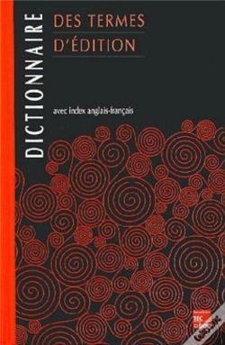 Capa do artigo Dictionnaire Des Termes D'Édition : Avec Index Anglais-Français