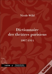 Capa do artigo Dictionnaire Des Theatres Parisiens (1807-1914)