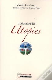 Dictionnaire Des Utopies