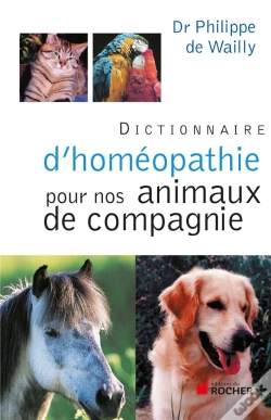 Capa do artigo Dictionnaire D'Homéopathie Pour Nos Animaux De Compagnie (Édition 2011)