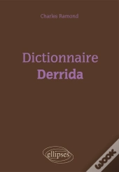 Dictionnaire : Dictionnaire De Derrida