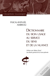 Dictionnaire Du Bon Usage Au Service Du Sens Et De La Nuance