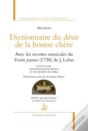 Capa do artigo Dictionnaire Du Désir De La Bonne Chère ; Les Recettes Musicales Du Festin Joyeux (1738) ; Anthologie De Menus Et De Dessins De Table
