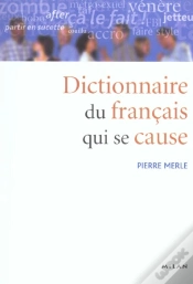 Capa do artigo Dictionnaire Du Francais Qui Se Cause 