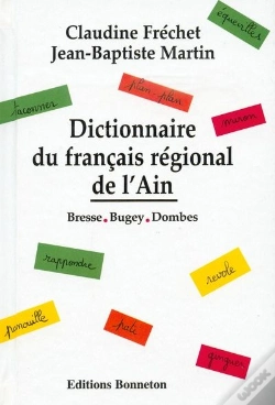 Capa do artigo Dictionnaire Du Français Régional De L'Ain ; Bresse, Bugey, Dombes