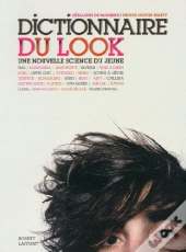 Dictionnaire Du Look ; Une Nouvelle Science Du Jeune