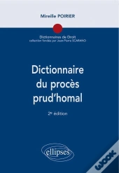 Dictionnaire Du Procès Prud'Homal, 2e Édition