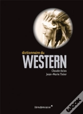 Dictionnaire Du Western Nouvelle Edition Augmentee
