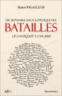 Dictionnaire Encyclopédique Des Batailles : De L'Antiquité À L'An 2000 - Preview
