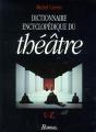 Dictionnaire Encyclopedique Du Theatre T.2 ; L Z - Preview