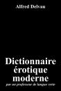 Dictionnaire Erotique Moderne - Par Un Professeur De Langue Verte - Preview