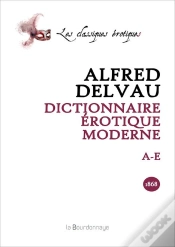 Capa do artigo Dictionnaire Erotique Moderne, Volume I : A-E