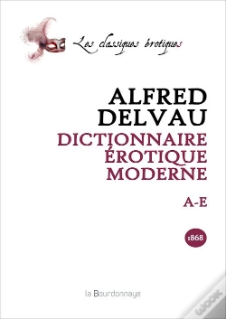Capa do artigo Dictionnaire Erotique Moderne, Volume I : A-E