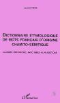 Dictionnaire Etymologique De Mots Francais D'Origine Chamito-Semitique - Preview