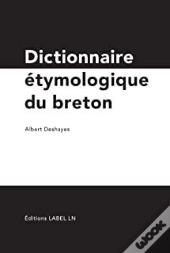 Dictionnaire Etymologique Du Breton