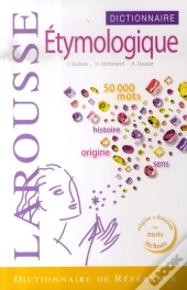 Dictionnaire Étymologique (Édition 2007)