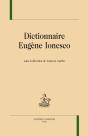 Dictionnaire Eugène Ionesco - Preview
