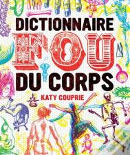 Dictionnaire Fou Du Corps