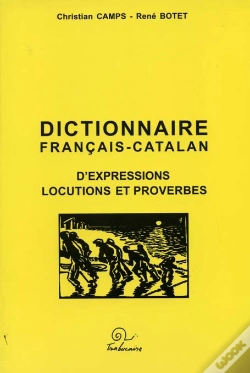 Capa do artigo Dictionnaire Francais-Catalan ; D'Expressions, Locutions Et Proverbes