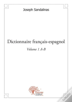 Capa do artigo Dictionnaire Francais-Espagnol Volume 1 A-B