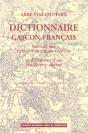 Dictionnaire Gascon-Francais (Landes) Suivi De Son Lexique Francais-Gascon Et D'Elements D'Un - Preview