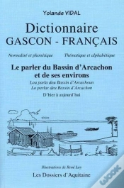 Capa do artigo Dictionnaire Gascon Francais ; Le Parler Du Bassin D