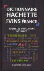 Dictionnaire Hachette Des Vins De France - Preview