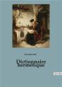 Dictionnaire Hermetique - Preview