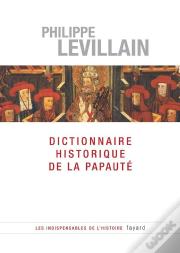 Dictionnaire Historique De La Papauté