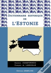 Dictionnaire Historique De L'Estonie