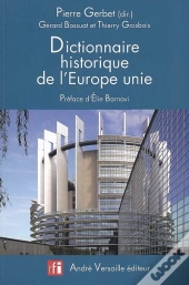 Dictionnaire Historique De L'Europe Unie