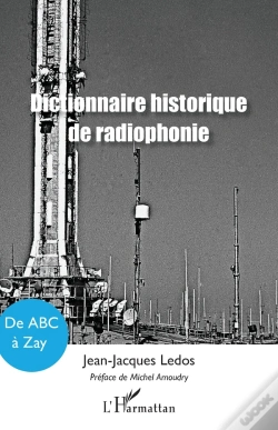 Capa do artigo Dictionnaire Historique De Radiophonie : De Abc À Zay