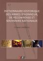 Dictionnaire Historique Des Armes D'Honneur, De Recompenses Et Souvenirs Nationaux - Preview