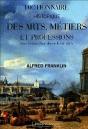 Dictionnaire Historique Des Arts ; Métiers Et Professions ; Exercés Dans Paris Depuis Le Xiiie Siècle - Preview