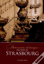 Dictionnaire Historique Des Rues De Strasbourg
