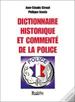 Capa do artigo Dictionnaire Historique Et Commenté De La Police