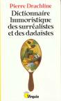 Dictionnaire Humoristique Des Surrealistes Et Des Dadaistes - Preview