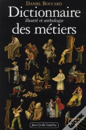Dictionnaire Illustre Anthologie Metiers