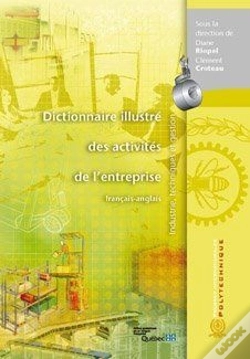 Capa do artigo Dictionnaire Illustre Des Activites De L'Entreprise Industrie Techniques Et Gestion Francaisanglais