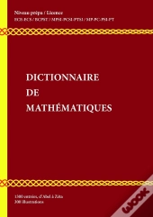 Dictionnaire Illustre Des Mathematiques Niveau Prepa